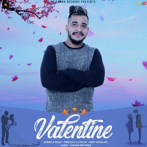 Valentine by Emm Kay - Download on PagalFree