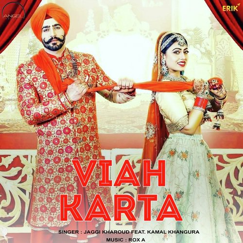 Viah Karta by Jaggi Kharoud, Kamal Khangura - Download on PagalFree