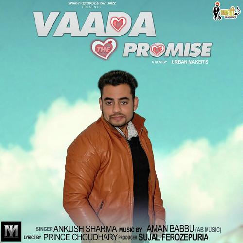 Vaada Promise by Ankush Sharma - Download on PagalFree