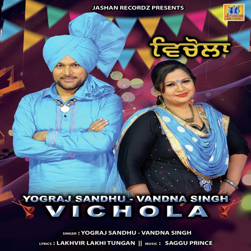 Vichola by Yograj Sandhu - Download on PagalFree