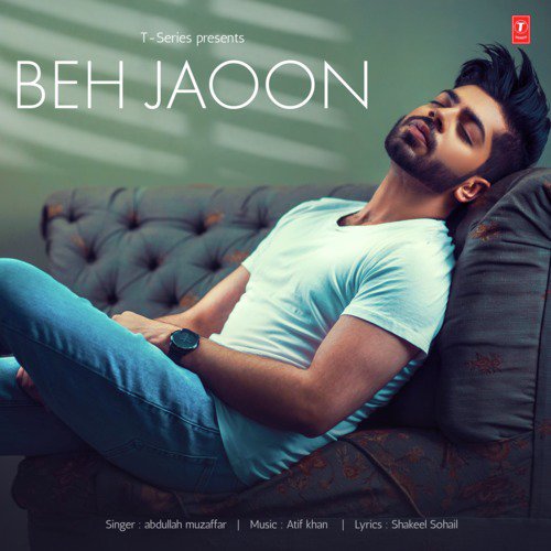 Beh Jaoon by Abdullah Muzaffar, Atif Khan - Download on PagalFree