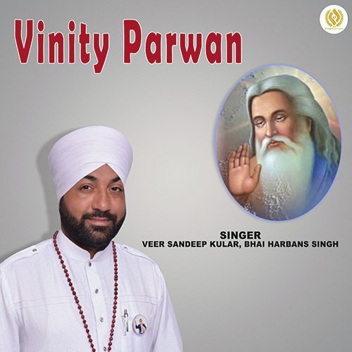 Vinity Parwan by Veer Sandeep Kular, Bhai Harbans Singh - Download on PagalFree