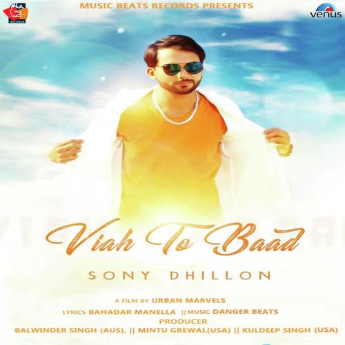 Viah Ta Baad by Sony Dhillon - Download on PagalFree
