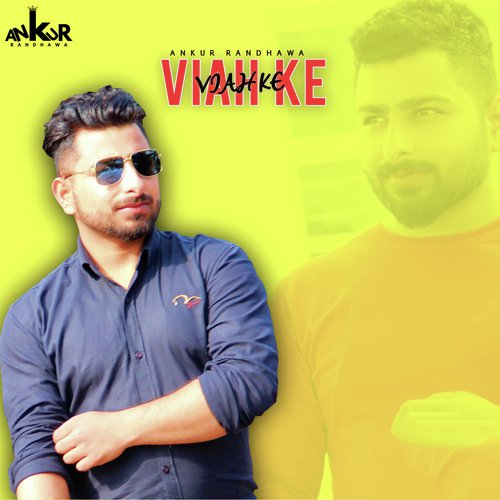 Viah Ke by Ankur Randhawa - Download on PagalFree