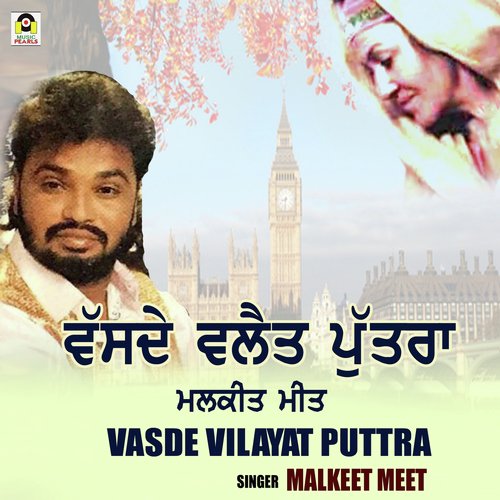 Vassde Vilayat Puttra by Malkeet Meet - Download on PagalFree