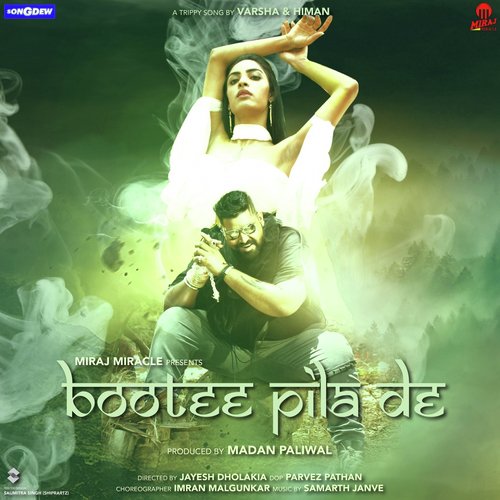 Bootee Pila De by Varsha, Himan - Download on PagalFree