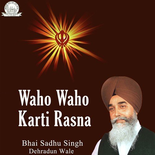 Tud Bhawe Tan Naam Japave by Bhai Sadhu Singh Dehradun Wale - Download on PagalFree