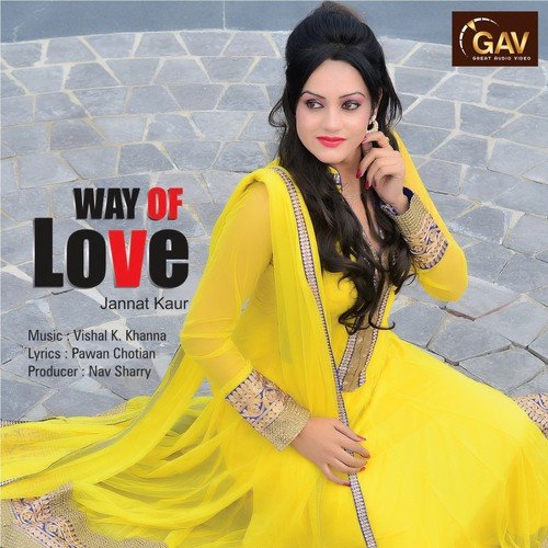 Way of Love by Jannat Kaur - Download on PagalFree