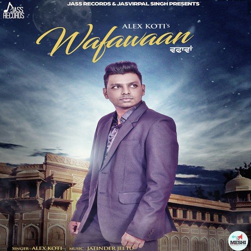 Wafawaan by Alex Koti - Download on PagalFree