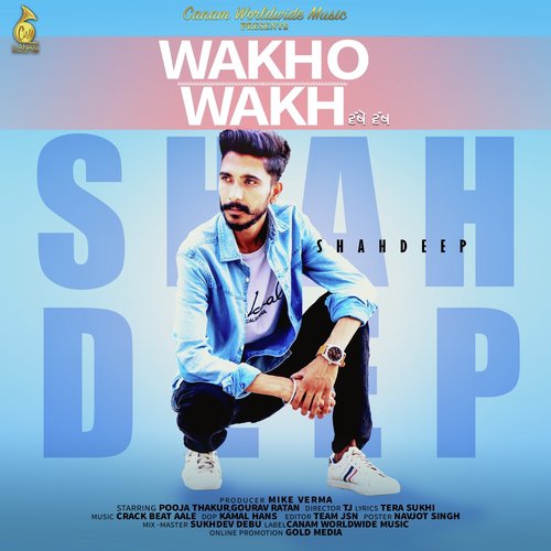 Wakho Wakh by Shahjeet Bal - Download on PagalFree