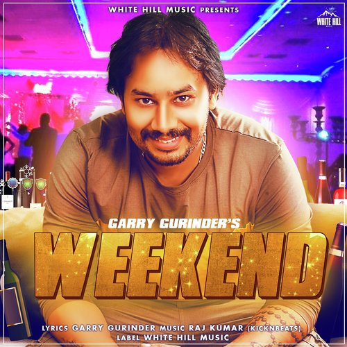 Weekend by Garry Gurinder - Download on PagalFree
