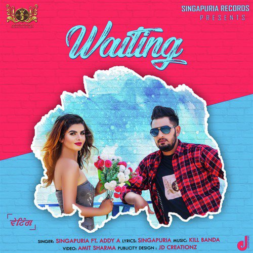 Waiting by Singapuria, Addy A - Download on PagalFree