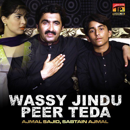 Wassy Jindu Peer Teda by Ajmal Sajid, Sabtain Ajmal - Download on PagalFree