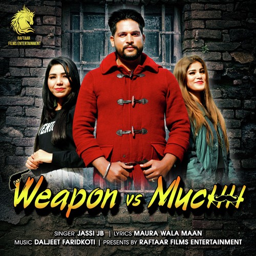 Weapon Vs Muchh by Jassi JB - Download on PagalFree