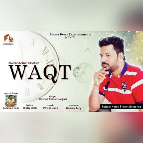 Waqt by Dilshad Akhtar Bargari - Download on PagalFree