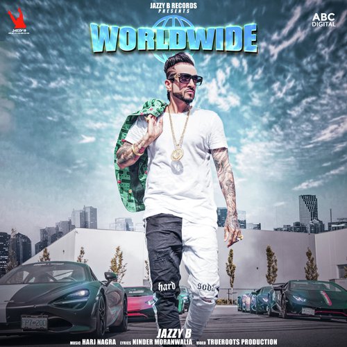 Worldwide by Jazzy B, Harj Nagra - Download on PagalFree