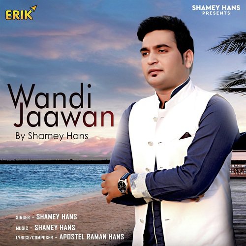 Wandi Jaawan by Shamey Hans - Download on PagalFree