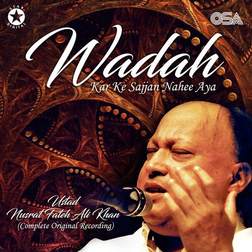 Wadah Kar Ke Sajjan Nahee Aya (Complete Original Version) by Nusrat Fateh Ali Khan - Download on PagalFree