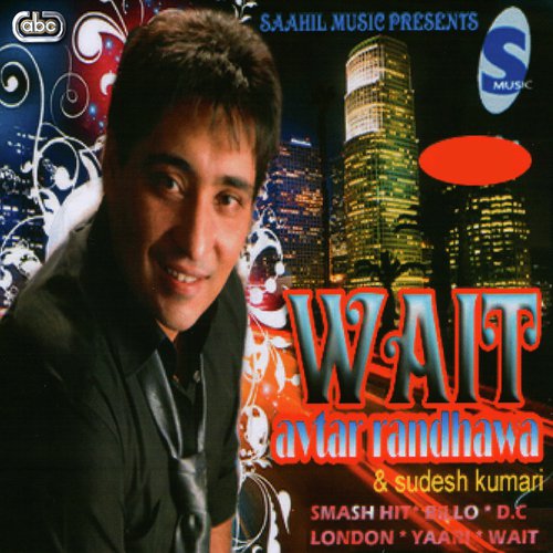 Wait by Avtar Randhawa - Download on PagalFree