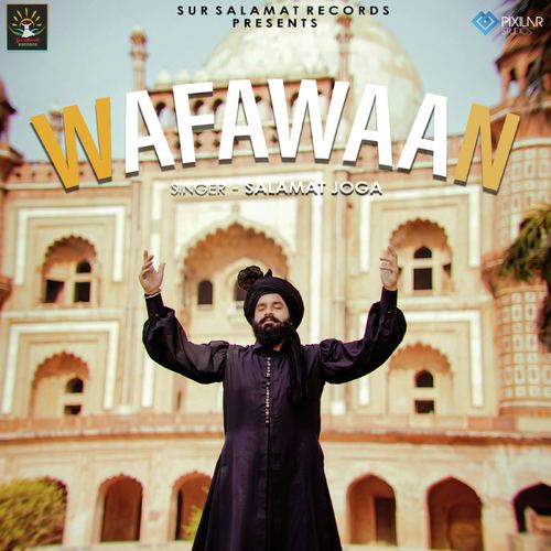 Wafawaan by Salamat Joga - Download on PagalFree