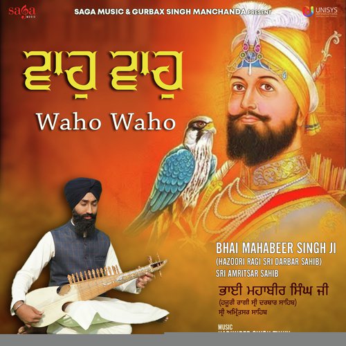 Waho Waho by a titleSongs performed by Bhai Mahabeer Singh Ji (Hazoori Ragi Sri Darbar Sahib) Sri Amritsar Sahib  - Download on PagalFree