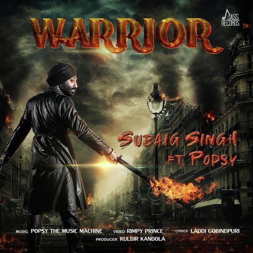 Warrior by Subaig Singh, Popsy - Download on PagalFree