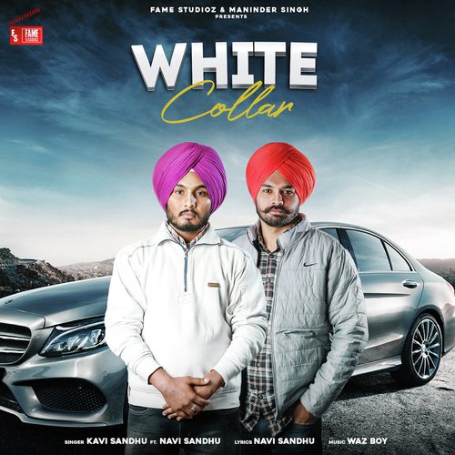 White Collar by Kavi Sandhu ft. Navi Sandhu - Download on PagalFree