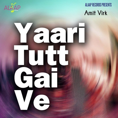 Yaari Tutt Gai Ve by Amit Virk - Download on PagalFree