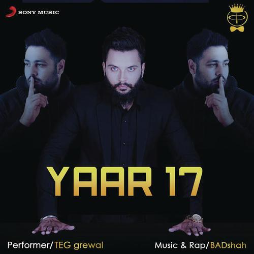 Yaar, 17 by Teg Grewal, Badshah - Download on PagalFree