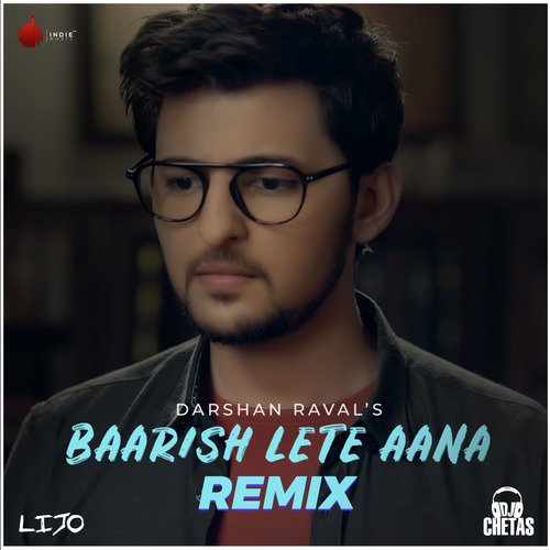 Baarish Lete Aana Remix (Remix) by Darshan Raval - Download on PagalFree