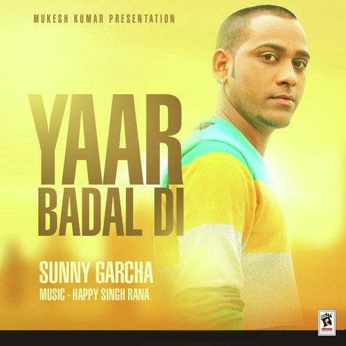 Yaar Badaldi by Sunny Garcha - Download on PagalFree