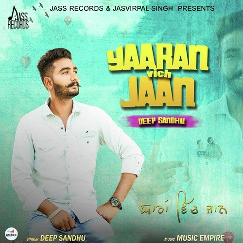Yaaran Vich Jaan by Deep Sandhu - Download on PagalFree
