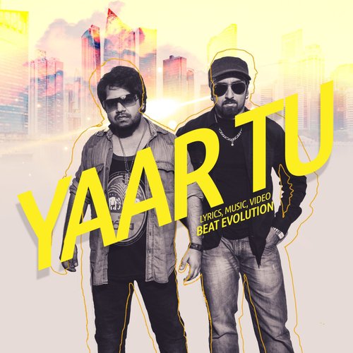 Yaar Tu by Beat Evolution - Download on PagalFree