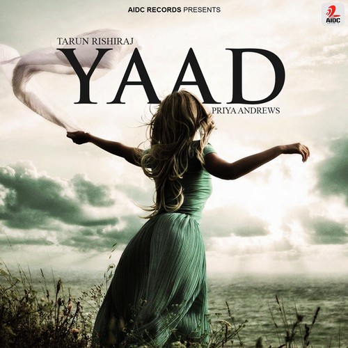 Yaad by Tarun Rishiraj, Priya Andrews - Download on PagalFree