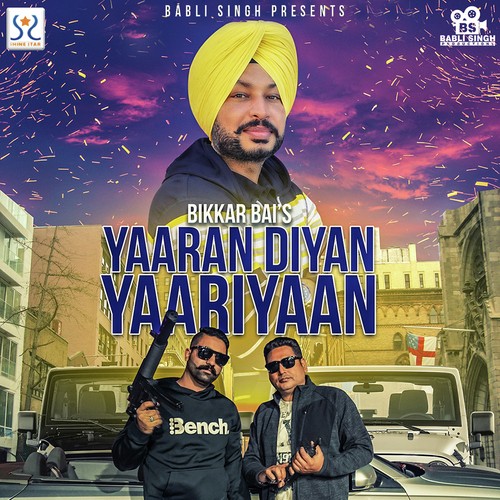 Yaaran Diyan Yaariyan by Bikkar Bai, Bikkar Bai - Download on PagalFree