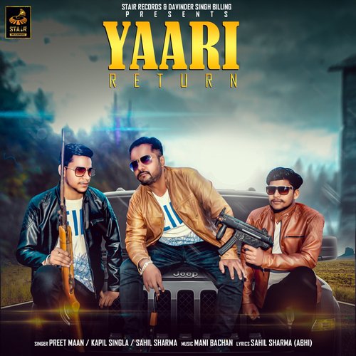 Yaari Return by Preet Maan, Kapil Singla, Sahil Sharma - Download on PagalFree