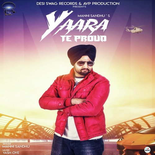 Yaara Te Proud by Manni Sandhu - Download on PagalFree
