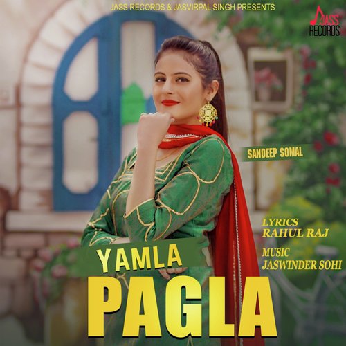 Yamla Pagla by Sandeep Somal - Download on PagalFree
