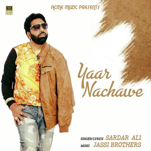 Yaar Nachawe by Sardar Ali - Download on PagalFree