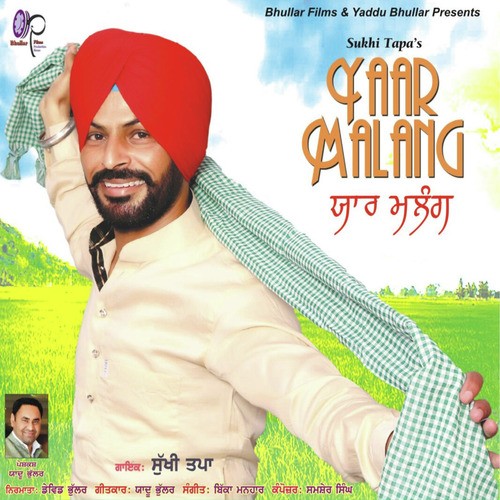 Yaar Malang by Sukhi Tapa - Download on PagalFree