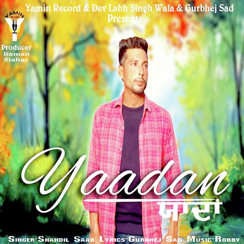 Yaadan by Shahdil Saab - Download on PagalFree