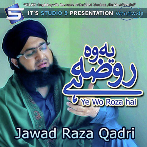 Ye Wo Roza Hai by Jawad Raza Qadri - Download on PagalFree