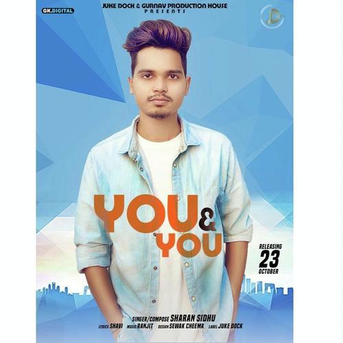 You And You by Sharan Sidhu - Download on PagalFree