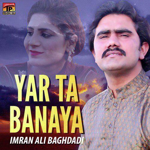 Yar Ta Banaya by Imran Ali Baghdadi - Download on PagalFree