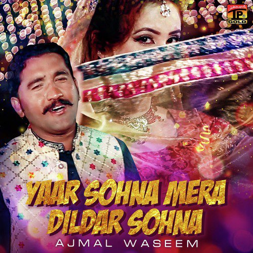 Yaar Sohna Mera Dildar Sohna by Ajmal Waseem - Download on PagalFree
