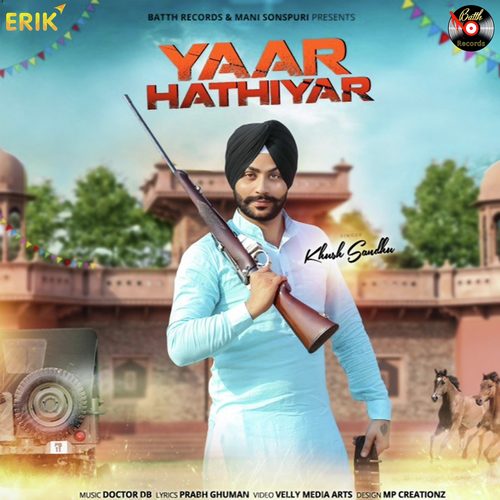 Yaar Hathiyar by Khush Sandhu - Download on PagalFree