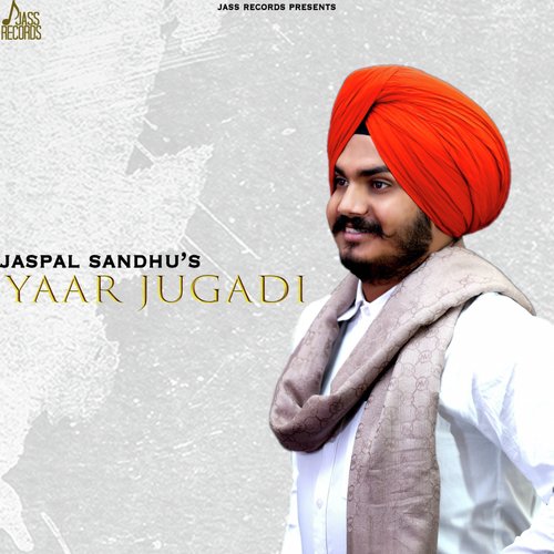 Yaar Jugadi by Jaspal Sandhu - Download on PagalFree