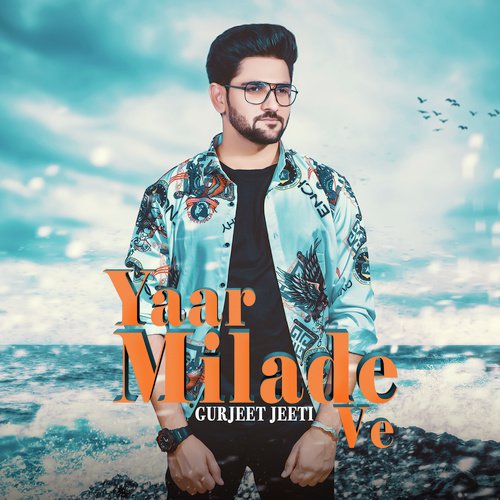Yaar Milade Ve by Gurjeet Jeeti - Download on PagalFree