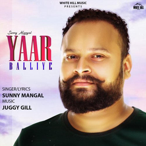 Yaar Balliye by Sunny Mangal - Download on PagalFree
