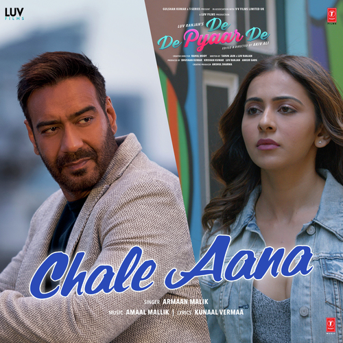 Chale Aana (From De De Pyaar De) by Sachet Tandon, Sachet-Parampara - Download on PagalFree